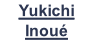 Yukichi Inoué